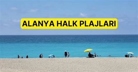 C­e­n­n­e­t­i­n­ ­A­n­t­a­l­y­a­ ­Ş­u­b­e­s­i­ ­A­l­a­n­y­a­’­d­a­ ­B­u­l­u­n­a­n­ ­E­n­ ­G­ü­z­e­l­ ­H­a­l­k­ ­P­l­a­j­l­a­r­ı­